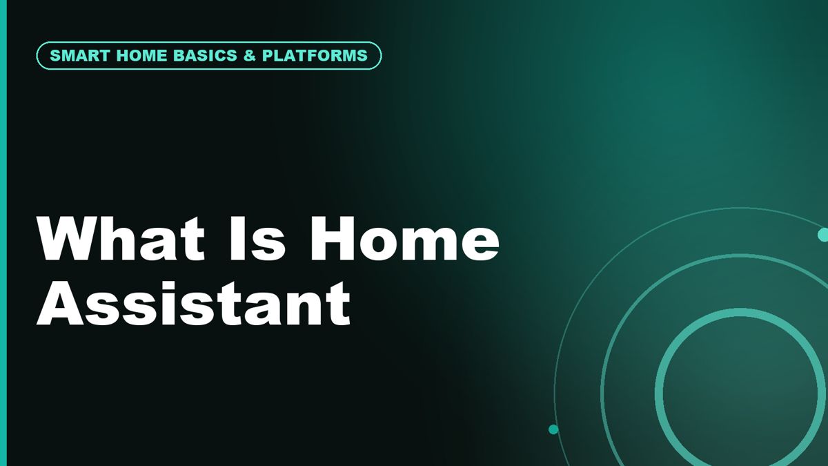 What Is Home Assistant and Who Should Use It?