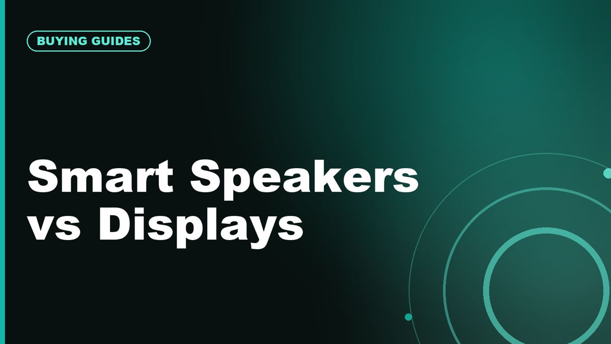 Smart Speakers vs Smart Displays: Which Hub Should You Buy?