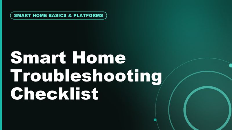 Smart Home Troubleshooting Checklist: Fix Devices That Keep Disconnecting