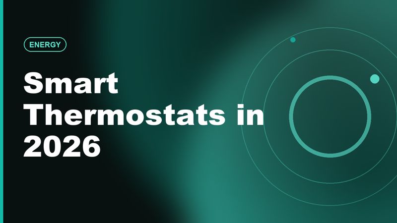 Smart Thermostats in 2026: Can They Still Save You Money?