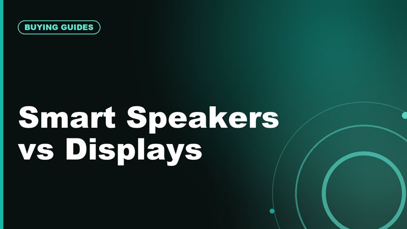 Smart Speakers vs Smart Displays: Which Hub Should You Buy?