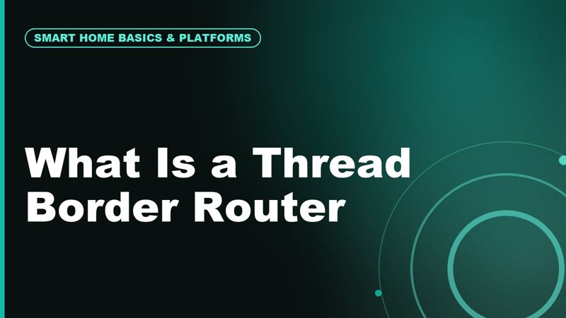 What Is a Thread Border Router?
