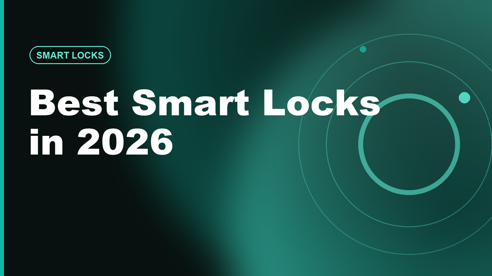 Best Smart Locks 2026: Matter, Retrofit, Keypad and No-Fee Picks