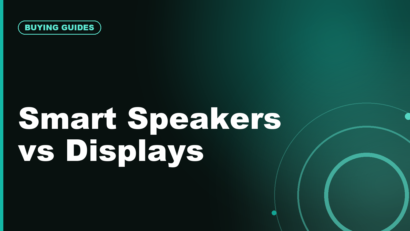 Smart Speakers vs Smart Displays: Which Hub Should You Buy?