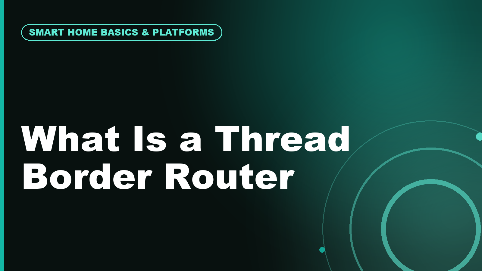 What Is a Thread Border Router?