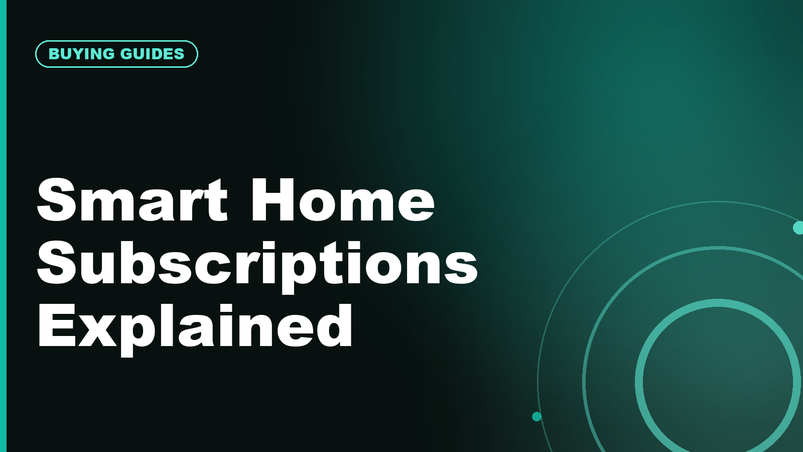 Smart Home Subscriptions Explained: What You Get and What You Lose Without Them