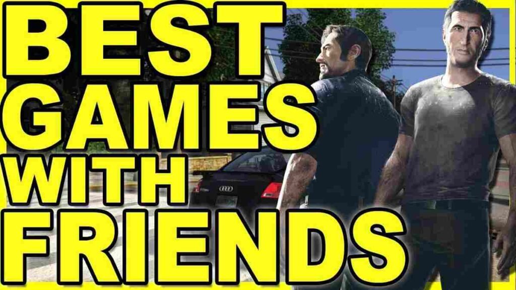 Online Games to Play with Friends
